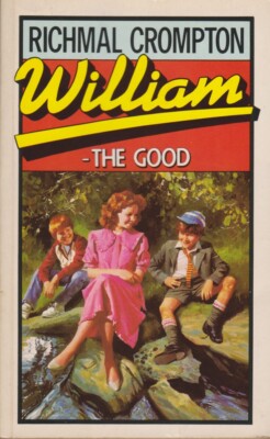 William the Good by Richmal Crompton (Paperback, 1984)