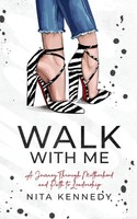 Nita Kennedy | Walk With Me | Taschenbuch | Englisch (2023) | Burning Soul Press