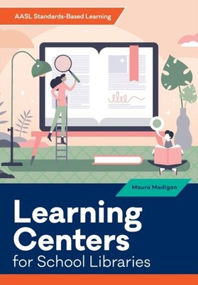 Learning Centers for School Libraries AASL by Maura Madigan PAPERBACK