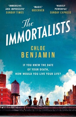 Chloe Benjamin The Immortalists