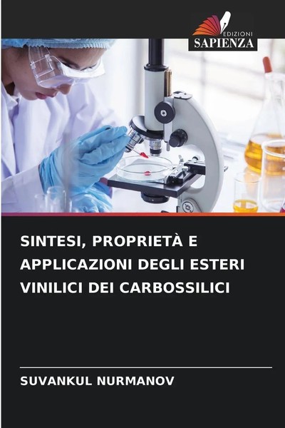 Sintesi, ProprietÀ E Applicazioni Degli Esteri Vinilici DEI Carbossilici Buch-image