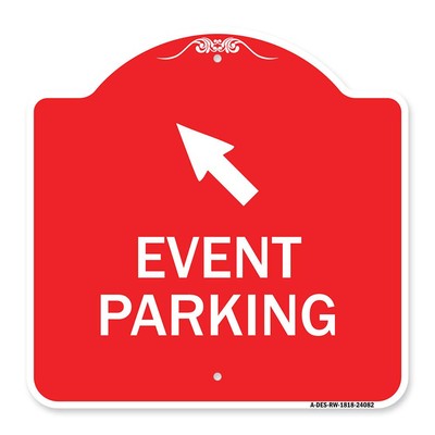 Designer Series Sign - Event Parking (Up Left Arrow Symbol) | Red & White 18''...