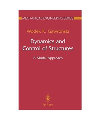 Dynamics and Control of Structures: A Modal Approach: A Modal Approach, Gawronsk