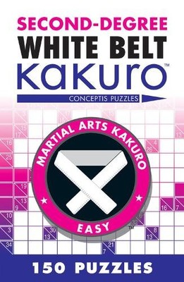 Conceptis Puzzles Second-Degree White Belt Kakuro (Paperback) (UK IMPORT)