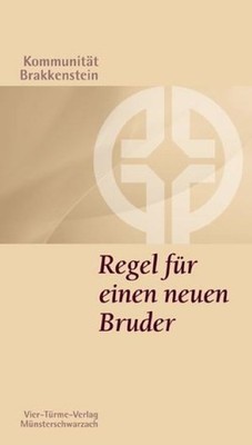 Regel für einen neuen Bruder Adelrich Staub