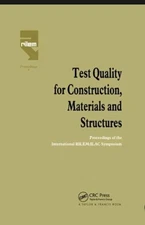 Test Quality for Construction, Materials . Structures : Proceedings . HARD COVER