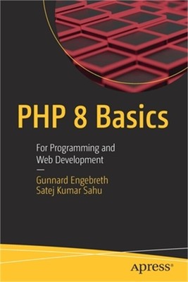 PHP 8 Basics: For Programming and Web Development (Paperback or Softback)