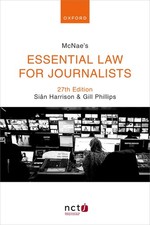 McNae's Essential Law for Journalists, Harrison, Phillips 9780198898825 New..