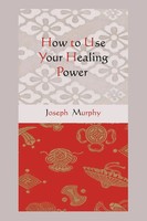 How To Use Your Healing Power Joseph Murphy Taschenbuch Kartoniert / Broschiert
