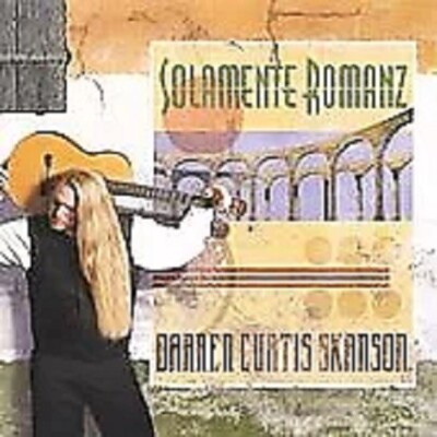 Darren Curtis Skanson: Solamente Romanz (CD) NEW SEALED