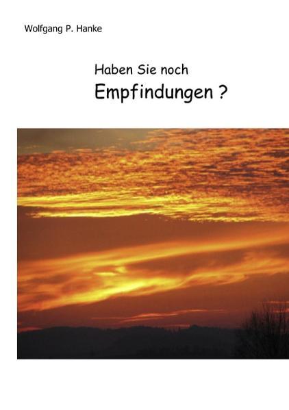 Thumbnail - Haben Sie Noch Empfindungen? | Wolfgang P. Hanke | 2009 | Deutsch