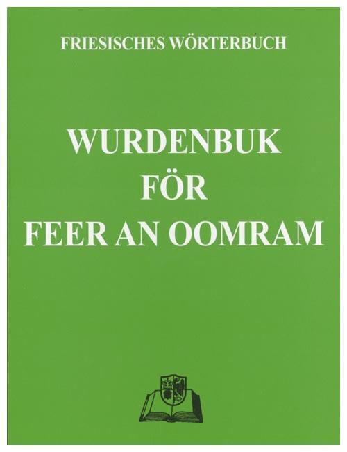 Thumbnail - Wurdenbuk För Feer An Oomram | Friesisches Wörterbuch | Ommo Wilts (u.