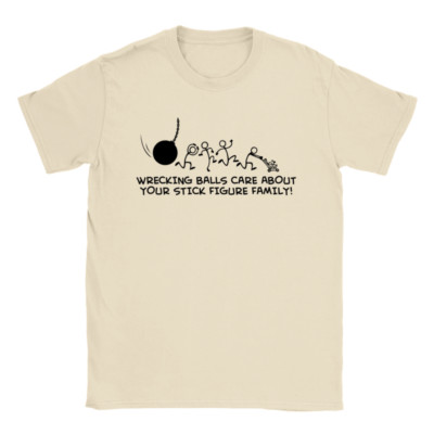 Wrecking Balls Care About Your Stick Figure Family T-shirt