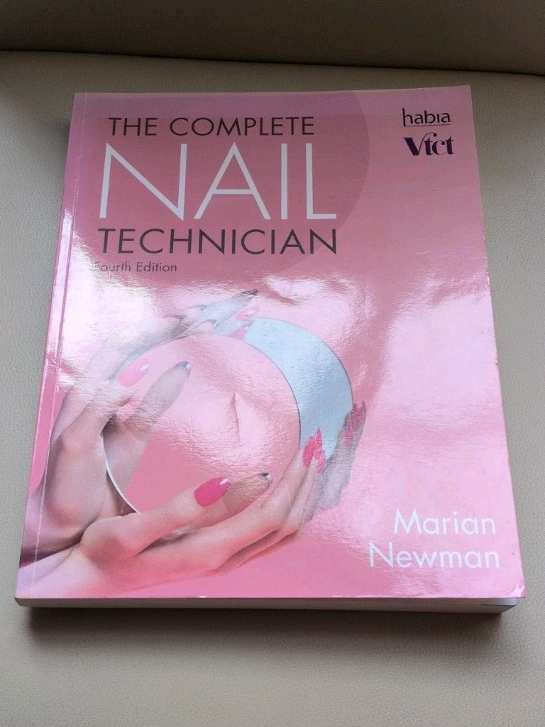 The Complete Nail Technician Fourth Edition By Marian Newman Book