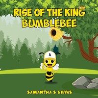 Rise Of The King Bumblebee Samantha S Silvas Taschenbuch Englisch 2024