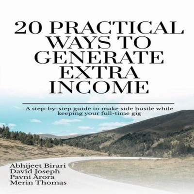 20 Practical Ways to Generate Extra Income Dr. Abhijeet Paperback