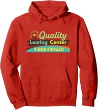 Quality Learing Center Learning Fraud Funny Day Care Meme Pullover Hoodie