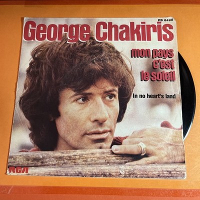 GEORGE CHAKIRIS MON PAYS C'EST LE SOLEIL IN NO HEART'S LAND DISCO VINYL 45 UMDREHUNGEN