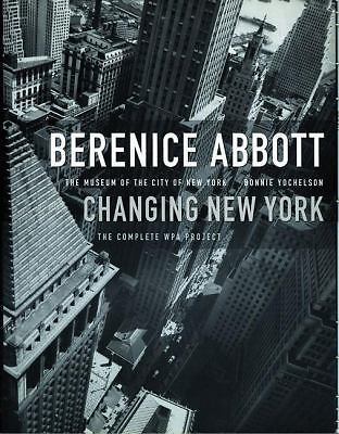 Berenice Abbott : Changing New York Hardcover Berenice Abbott