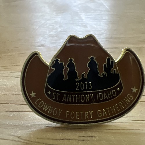 2013 , ST. Anthony Idaho. Cowboy Poetry. Pin Back