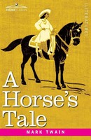 Mark Twain | A Horse's Tale | Taschenbuch | Englisch | Originally Illustrated
