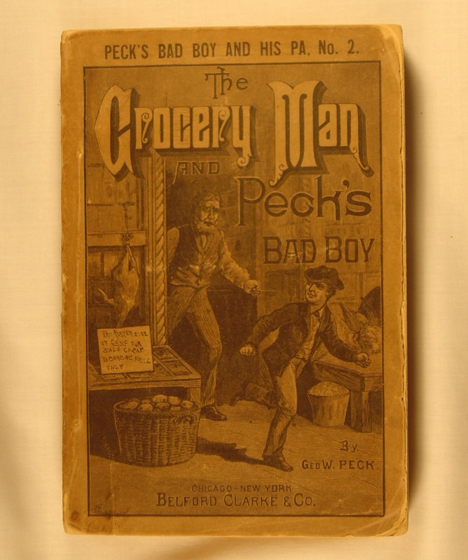 The Grocery Man and Peck's Bad Boy by Geo W. Peck 1883 Belford Clarke 1st PB