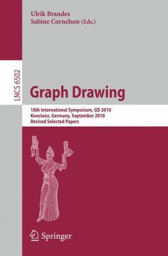 Lecture Notes in Computer Science Ser.: Graph Drawing : 18th ...