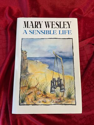 A Sensible Life; by, Mary Wesley, Bantam Press 1990, Hardcover 1st ed D/J