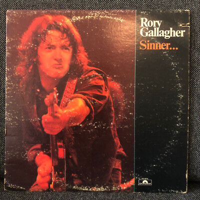 Rory Gallagher    Sinner... And Saint (Polydor, 1975)