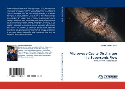 Microwave Cavity Discharges in a Supersonic Flow Dereth Janette Drake