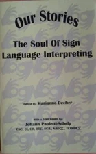 Our stories: The soul of sign language interpreting - VERY GOOD