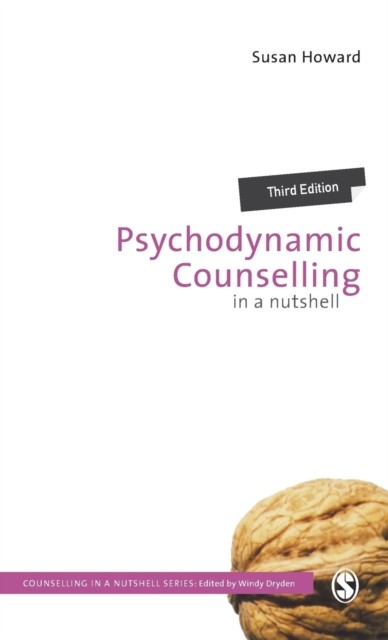 Psychodynamic Counselling in a Nutshell by Susan Howard (Paperback Book)