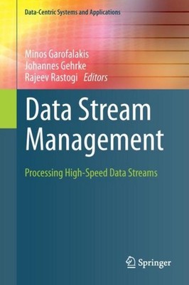 Data Stream Management Minos Garofalakis