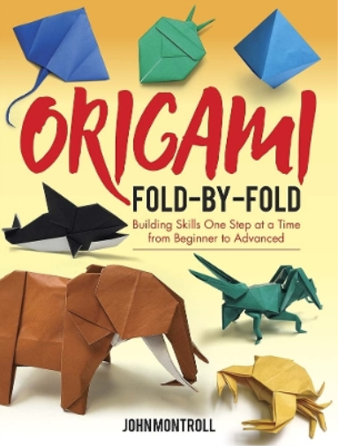 John Montroll Origami Fold-by-Fold (Tascabile)