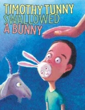 Timothy Tunny Swallowed a Bunny - Paperback By Grossman, Bill - VERY GOOD