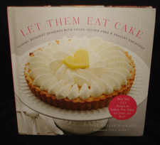 Let Them Eat Cake Vegan Gluten Free Healty Recipes Cookies Pies Icecream Book