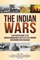 Captivating History | The Indian Wars | Taschenbuch | Englisch (2019)