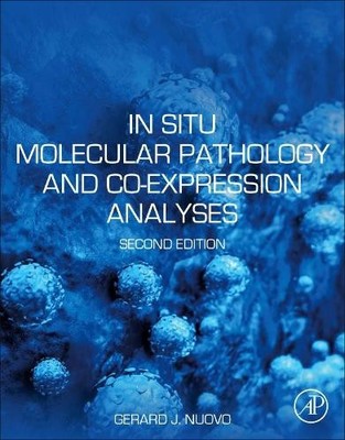 Gerard J. Nuovo In Situ Molecular Pathology and Co-expre (Paperback) (UK IMPORT)