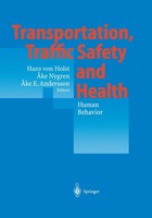 Transportation, Traffic Safety And Health - Human Behavior Hans Von Holst