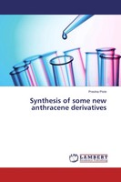 Pravina Piste | Synthesis Of Some New Anthracene Derivatives | Taschenbuch