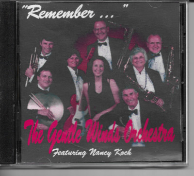 ''Remember'' The Gentle Winds Orchestra Featuring Nacy Koch CD EX Condition 