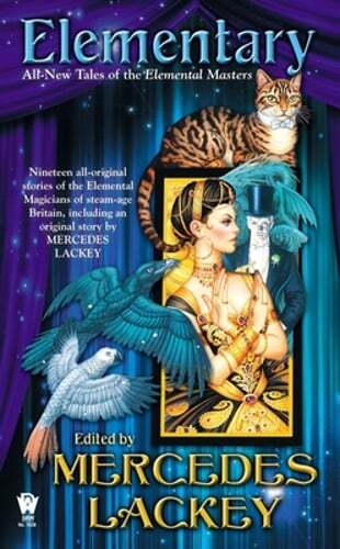 Elementary: All-New Tales of the Elemental Masters by Mercedes Lackey: Used