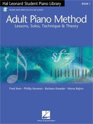 Adult Piano Method: Lessons, Solos, Technique & Theory (Mixed Media Product)