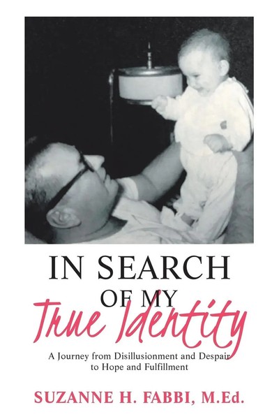 Suzanne H. Fabbi M. Ed. | In Search Of My True Identity | Taschenbuch | Englisch-image