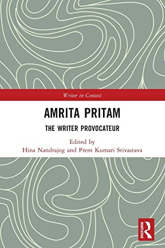 Amrita Pritam: The Writer Provocateur (Writer in Context) - Image 3