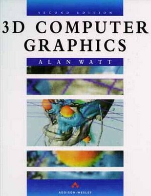 3D Computer Graphics by Watt, A. 0201631865 FREE Shipping