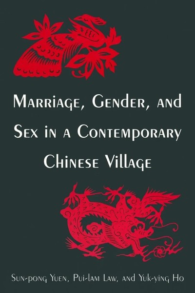 Pui-Lam Law (U. A.) | Marriage, Gender And Sex In A Contemporary Chinese Village-image
