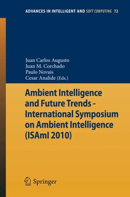 Ambient Intelligence and Future Trends - Juan Manuel Corchado Rodríguez (u. a.)