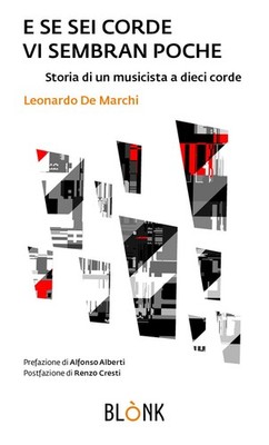 Bücher der Marken Leonardo - Und wenn du Saiten bist, scheinen dir nur wenige zu sein. Geschichte eines Musicis