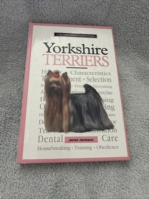 New Owner's Guide to Yorkshire Terriers : AKC Rank #9 by Janet Jackson (HB 1996)